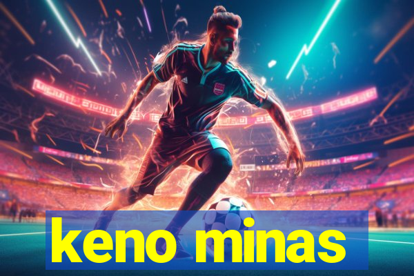 keno minas